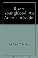 Rover Youngblood: An American Fable. 0877770182 Book Cover