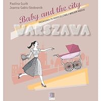 Baby and the city Warszawa 8393719615 Book Cover
