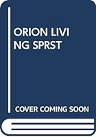 Orion Living Sprst 0671415034 Book Cover