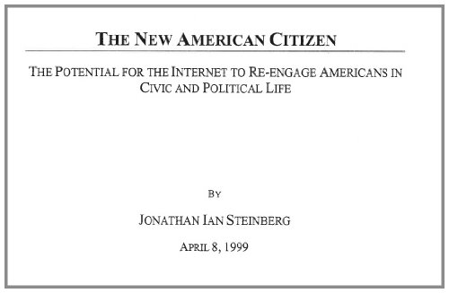 The New American Citizen: The Potential for The Internet to Re-engage Americans in Civic and Political Life (English Edition)