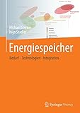  Energiespeicher - Bedarf, Technologien, Integration