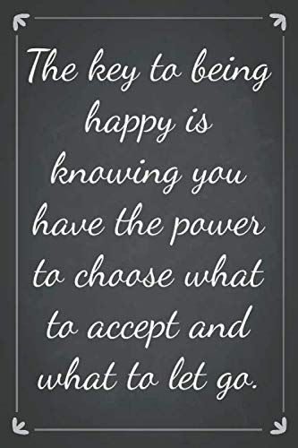 The key to being happy is knowing you have the