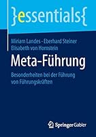 Meta-Fuhrung: Besonderheiten Bei Der Fuhrung Von Fuhrungskraften 3658108495 Book Cover