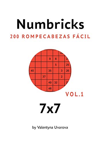 Numbricks: 200 Rompecabezas Fácil 7x7 vol. 1 (Spanish Edition)