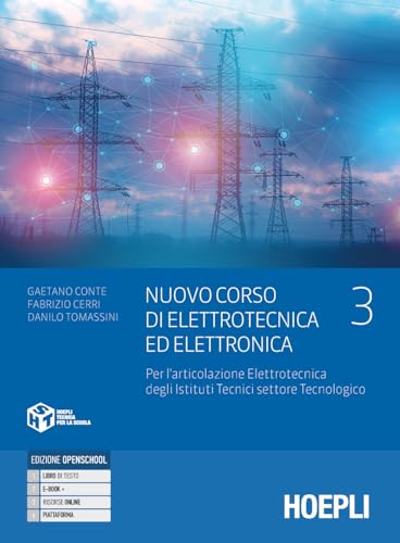 Nuovo corso di elettrotecnica ed elettronica. Per l'articolazione elettrotecnica degli istituti tecnici settore tecnologic. Per gli Ist. tecnici industriali. Con e-book. Con espansione online (Vol. 3)