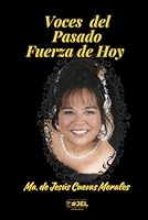 Voces del Pasado, Fuerza de Hoy. (Spanish Edition) 196108368X Book Cover