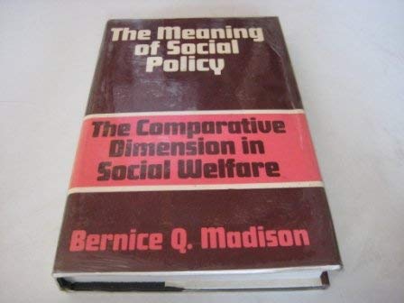Buy The Meaning of Social Policy: The Comparative Dimension in Social Welfare — BookShops.in