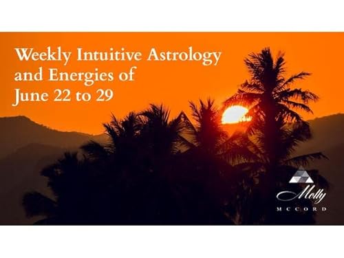 Weekly Intuitive Astrology and Energies of June 22 to 29 Podcast By  cover art