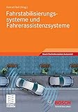  Fahrstabilisierungssysteme und Fahrerassistenzsysteme (Bosch Fachinformation Automobil)