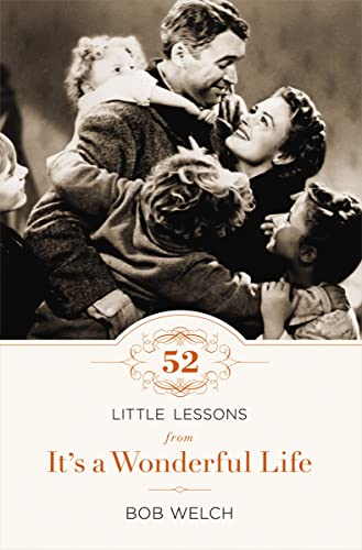 52 Little Lessons from It's a Wonderful Life: Inspirational Reflections for the Christmas Season (A 52-Day Devotional for Advent)