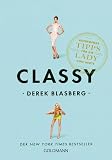 Classy: Aufregende Tipps für die Lady von heute