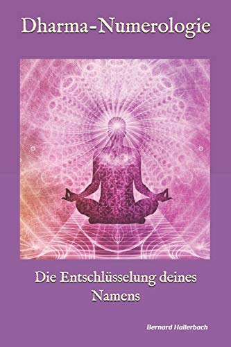 Preisvergleich Produktbild Dharma-Numerologie: Die Entschlüsselung deines Namens