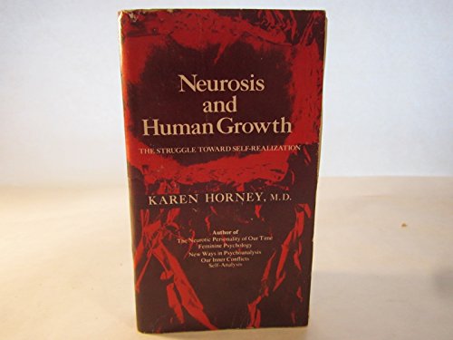 Neurosis And Human Growth - Struggle Toward Sel... B001KZ1ICI Book Cover