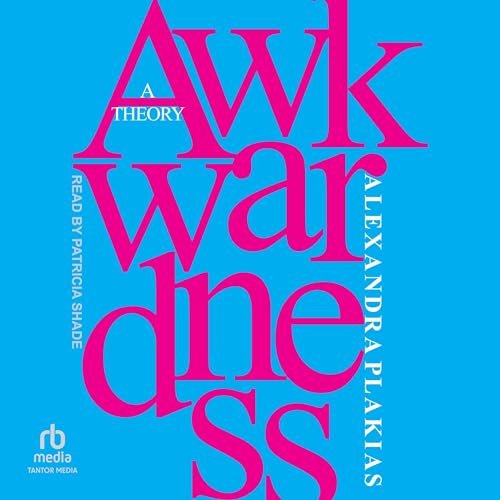Awkwardness (Authored by Alexandra Plakias) episode artwork