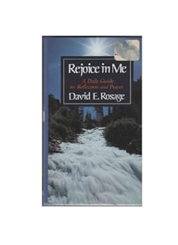 Hardcover Rejoice in Me: A Daily Guide to Reflection and Prayer Book