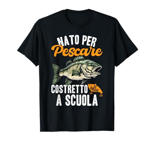 Pesca bambino nato per pescare costretto ad andare a scuola Maglietta