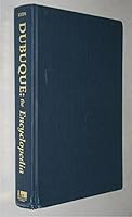 Dubuque, the encyclopedia B0006OVTAA Book Cover