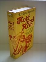 Kopf und Arm: Die denkwürdigen Abenteuer d. Bauernfähnrichs Wendel Haeberlin 3426088886 Book Cover