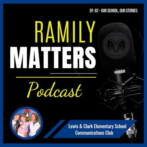 Ep. 62 Our School, Our Stories with Lewis & Clark Elementary School's Communications Club
