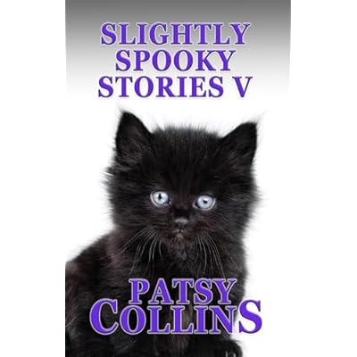 Slightly Spooky Stories V: A collection of 24 short stories