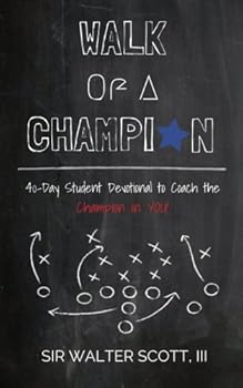 Paperback Walk of A Champion: 40-Day Student Devotional to Coach the Champion in You Book