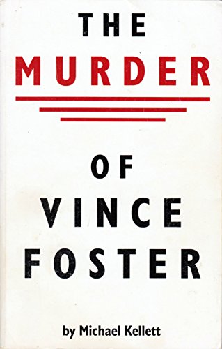 The murder of Vince Foster B0006F7J1C Book Cover