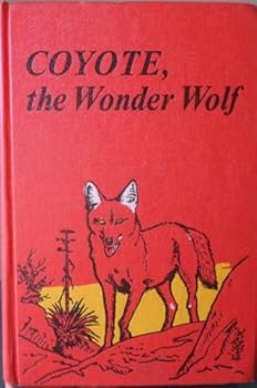 Hardcover Coyote, the wonder wolf Book