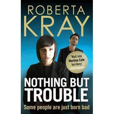[ NOTHING BUT TROUBLE ] By Kray, Roberta ( AUTHOR ) Aug-2012