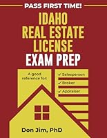 IDAHO REAL ESTATE LICENSE EXAM PREP B0DG94J5RG Book Cover