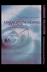 Understanding Media: The Extensions of Man