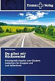 Du gibst mir Rückenwind: Ermutigende Impulse zum Glauben.Andachten für Gruppen und zum Selberlesen