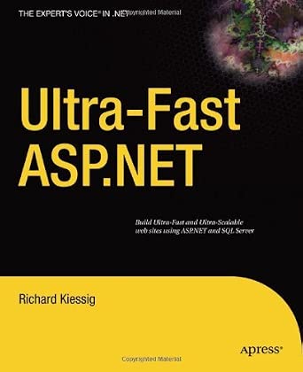 Ultra-Fast ASP.NET: Build Ultra-Fast and Ultra-Scalable web sites using ASP.NET and SQL Server book cover