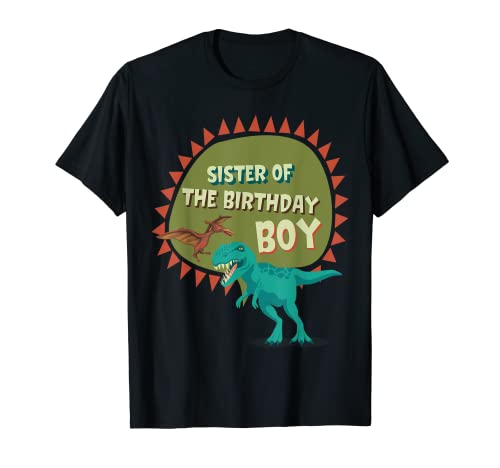 Sister Of The Birthday Boy Dinosaur Theme Matching Family Camiseta