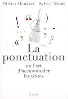 ponctuation, ou,  L'art d'accomoder les textes 2020858029 Book Cover