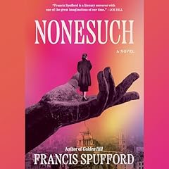 Nonesuch Audiolibro Por Francis Spufford arte de portada