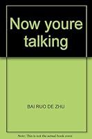 Now youre talking 7501219281 Book Cover