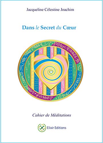 Télécharger Dans le secret du Coeur PDF