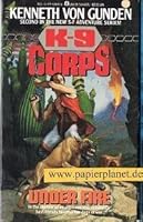 Under Fire (K-9 Corps, #2) 0441424945 Book Cover