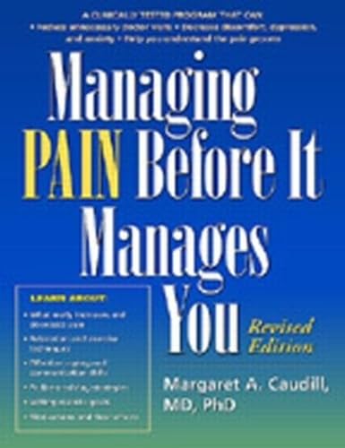 Managing Pain Before It Manages You: Caudill, Margaret A., M.D., Benson ...