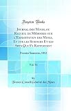 Journal Des Mines, Ou Recueil de Mémoires Sur l'Exploitation Des Mines, Et Sur Les Sciences Et Les Arts Qui s'y Rapportent, Vol. 31: Premier Semestre, 1812 (Classic Reprint)