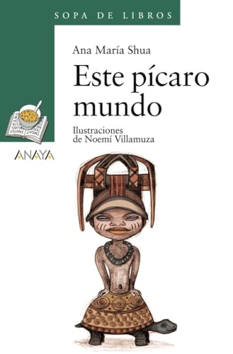 Este Pícaro Mundo Literatura Infantil - Sopa De Libros