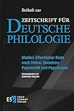 Medien öffentlicher Rede nach Heine: Zwischen Popularität und Populismus (Beihefte zur Zeitschrift für deutsche Philologie 18)