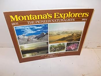 Montana's Explorers (Montana geographic series)