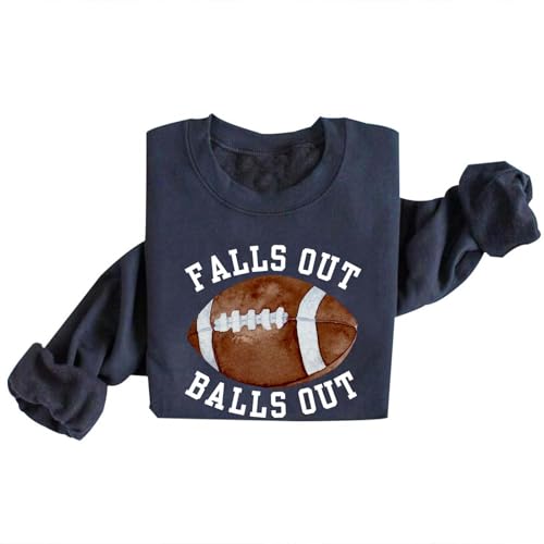 Image of Falls Out Balls Out Football Sweatshirt Long Sleeve Graphic Baseball Lover Sport Falls Out Balls Out Shirt Game Day (US, Alpha, X-Large, Regular, Regular, Navy Blue)