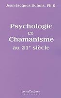 psychologie et chamanisme au 21e siècle 2892392101 Book Cover
