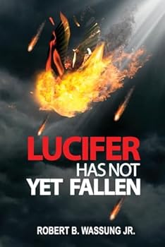 Paperback Lucifer Has Not Yet Fallen Book