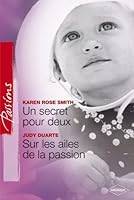 Un Secret pour Deux - Sur Ailes de la Passion Passions 40 2280833166 Book Cover