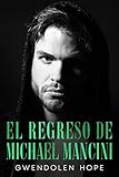  El regreso de Michael Mancini (Cuestión de honor nº 3)