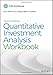 Quantitative Investment Analysis, Workbook (CFA Institute Investment Series)