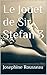 Le Jouet de Sir Stefan 3